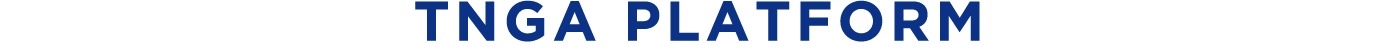TNGA PLATFORM